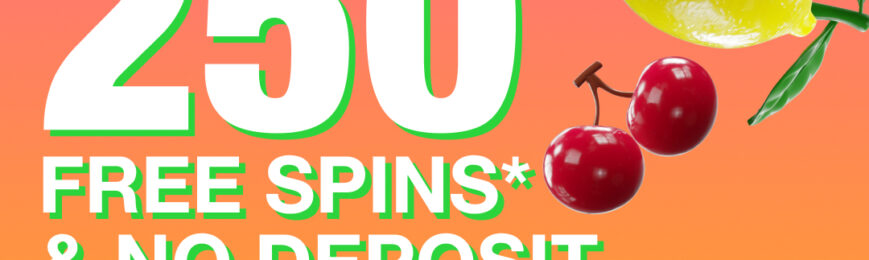 Get Up To 250 Free Spins