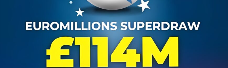 Free EuroMillions Tickets - £114 Million Super Jackpot!