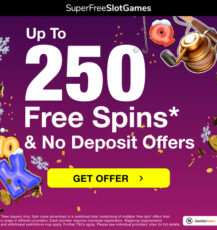 Up to 250 Free Spins & No Deposit